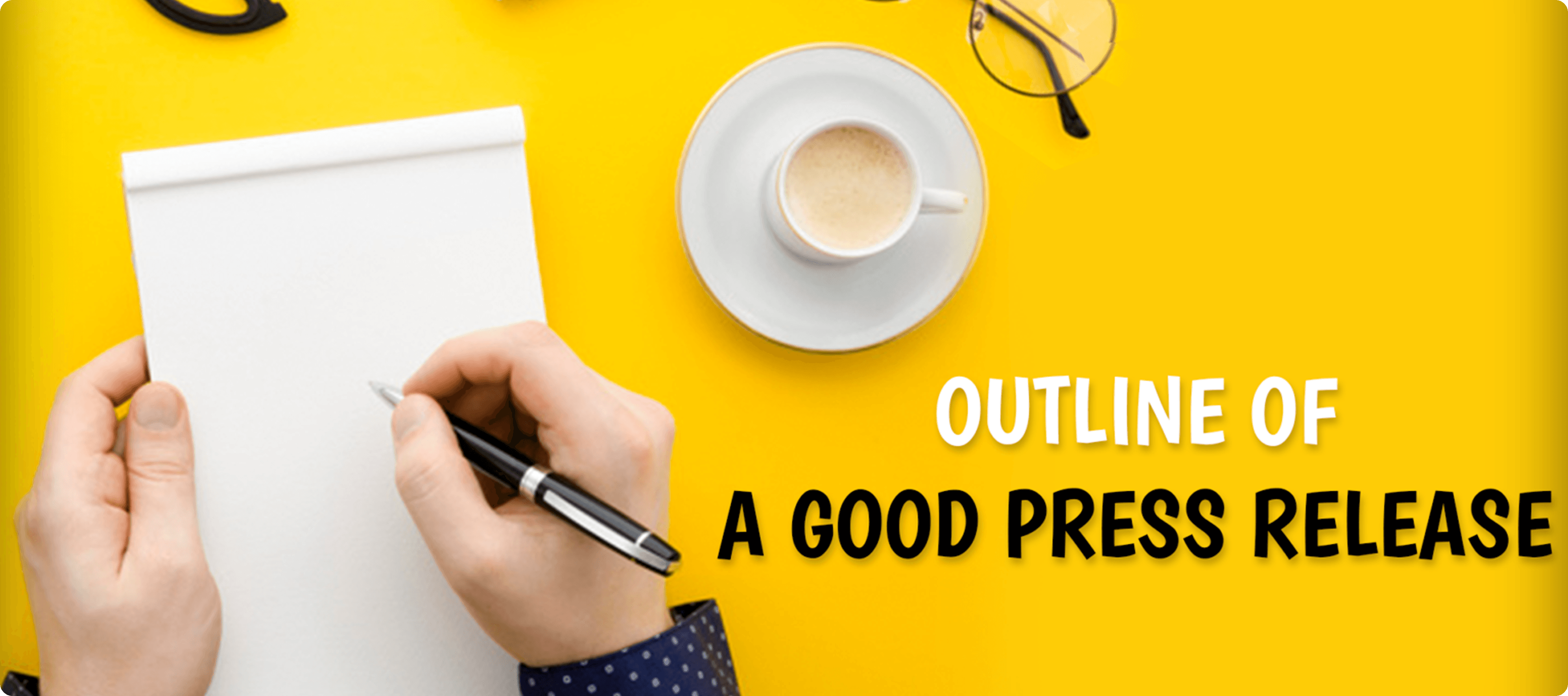 The science of writing a Press Release